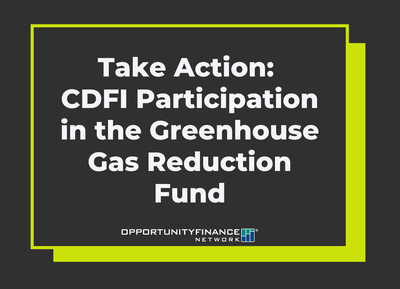 Promotional banner for CDFI participation in the Greenhouse Gas Reduction Fund