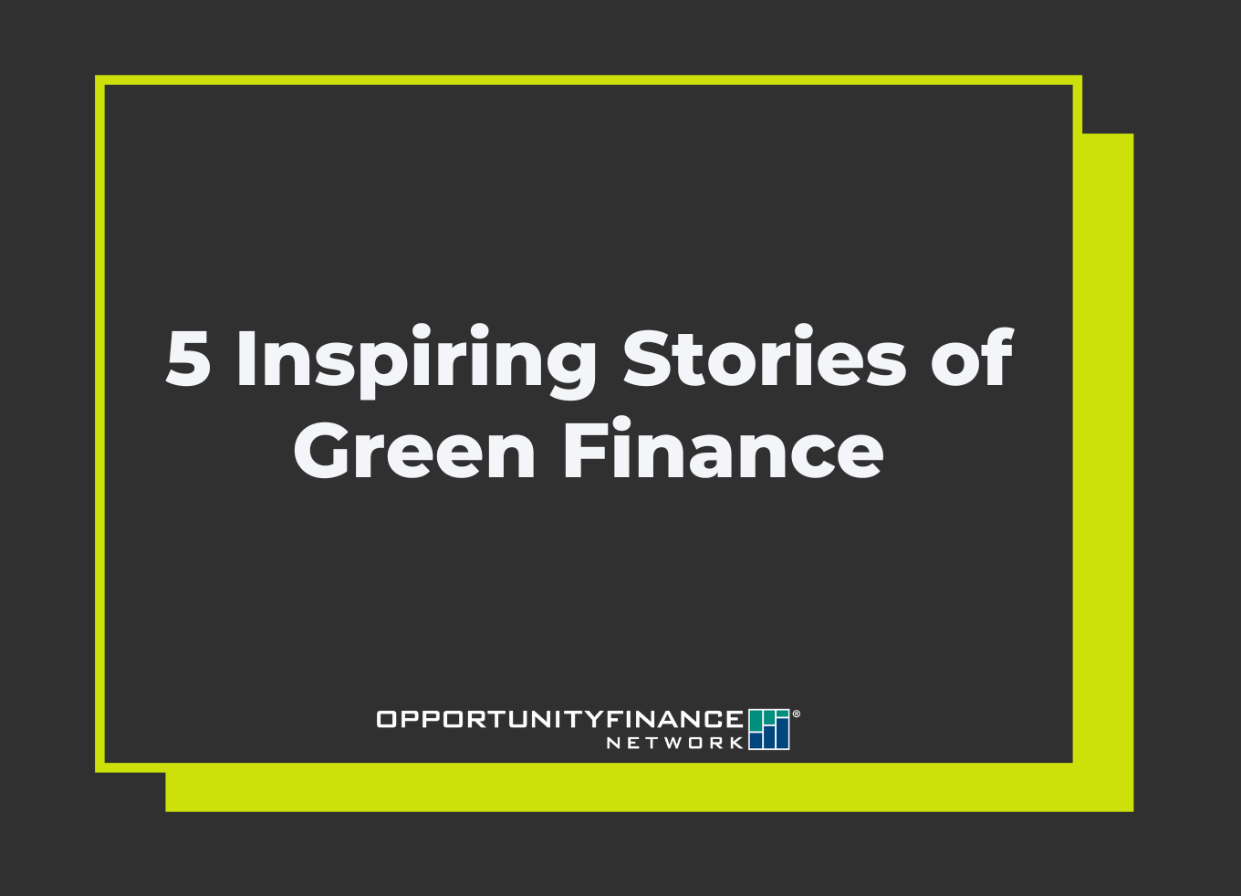 5 Inspiring Stories of Green Finance