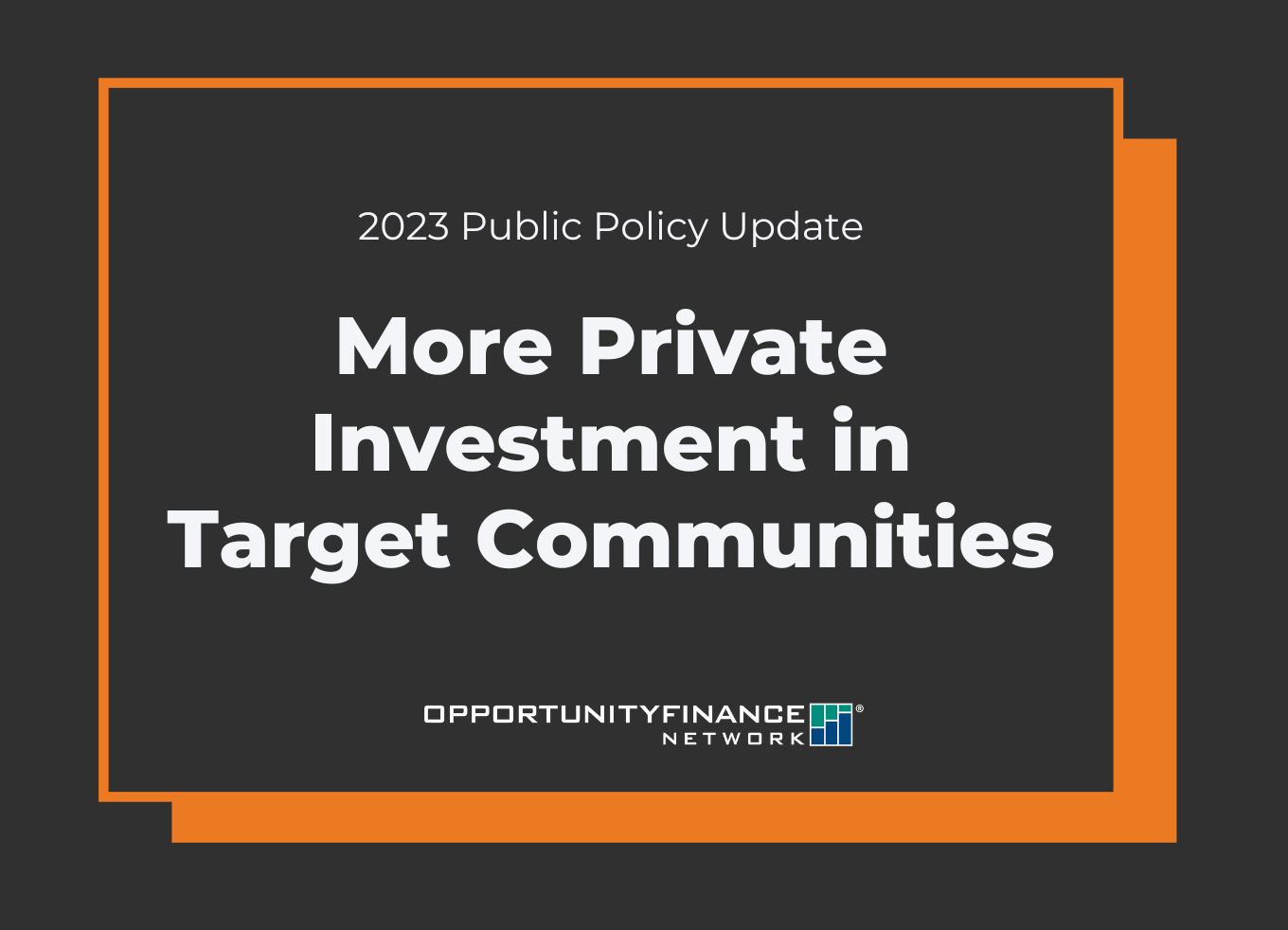 More Private Investment in Target Communities